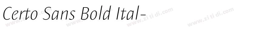 Certo Sans Bold Ital字体转换 Certo Sans Bold Ital字体转换